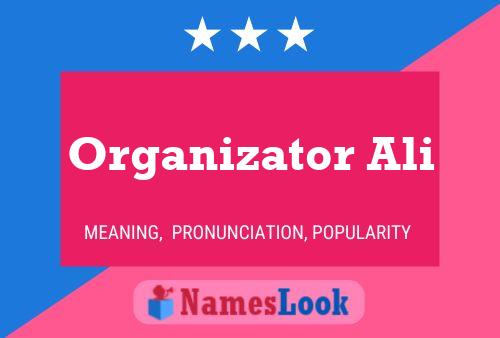 Постер имени Organizator Ali