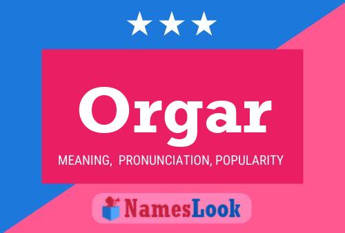 Постер имени Orgar