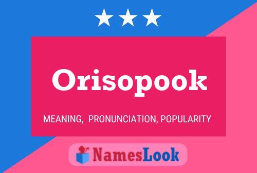 Постер имени Orisopook