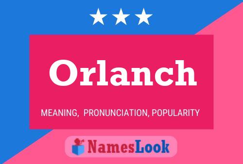 Постер имени Orlanch