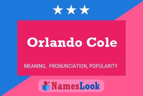 Постер имени Orlando Cole