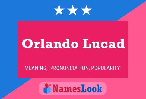 Постер имени Orlando Lucad