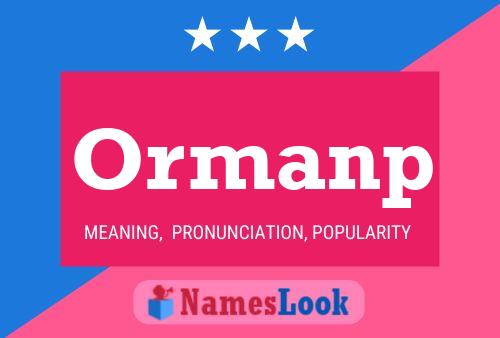 Постер имени Ormanp