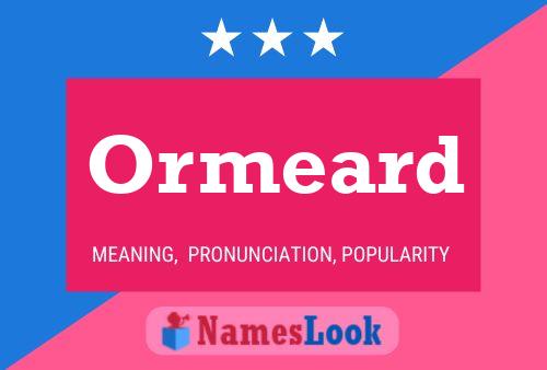 Постер имени Ormeard