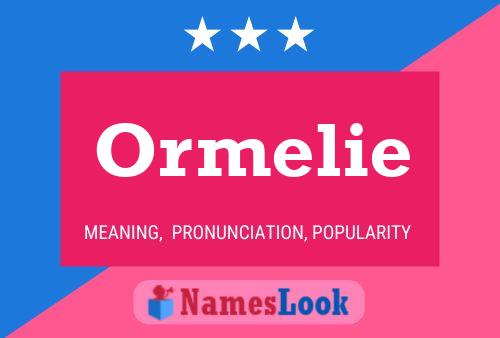 Постер имени Ormelie