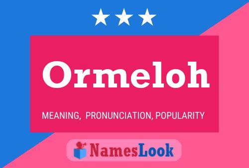 Постер имени Ormeloh