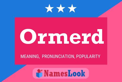 Постер имени Ormerd