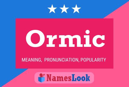 Постер имени Ormic