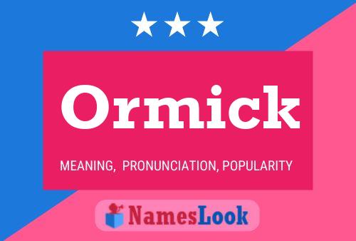 Постер имени Ormick