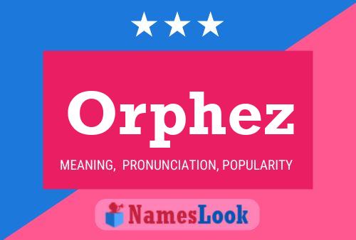 Постер имени Orphez