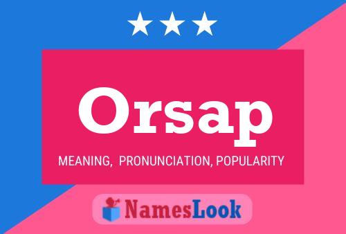 Постер имени Orsap