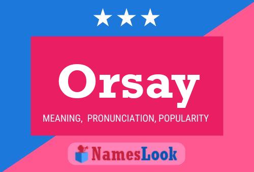 Постер имени Orsay