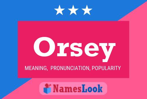 Постер имени Orsey