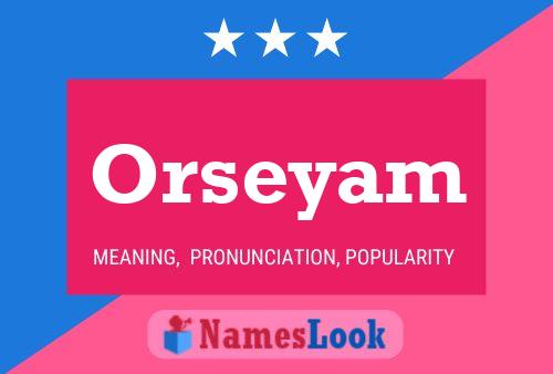 Постер имени Orseyam