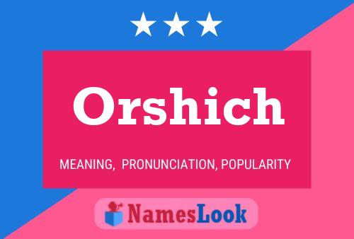 Постер имени Orshich