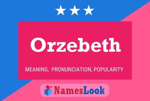 Постер имени Orzebeth