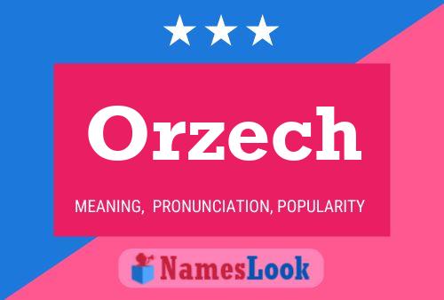 Постер имени Orzech