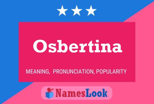 Постер имени Osbertina