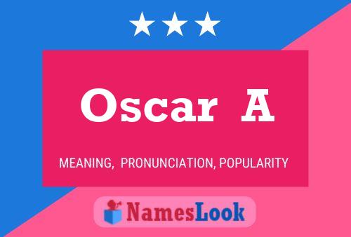 Постер имени Oscar  A