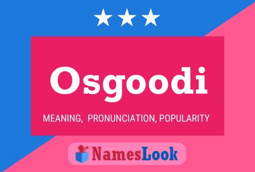 Постер имени Osgoodi