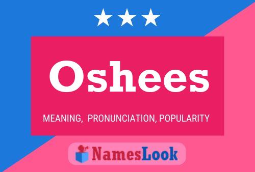 Постер имени Oshees