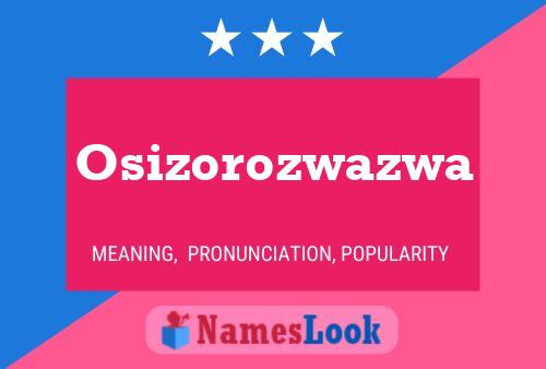 Постер имени Osizorozwazwa