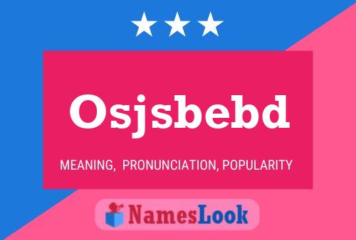 Постер имени Osjsbebd