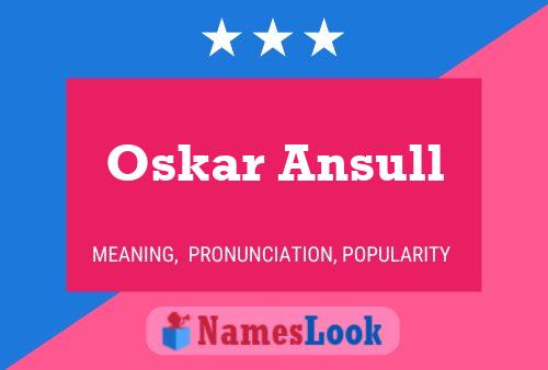 Постер имени Oskar Ansull