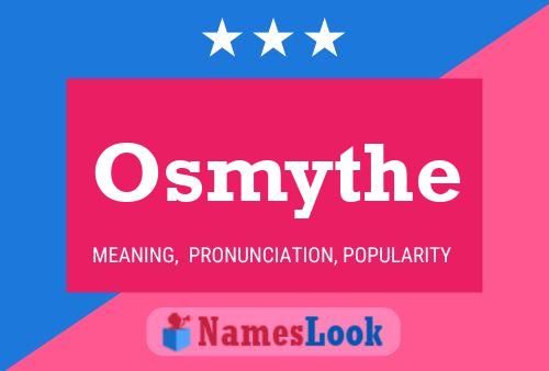 Постер имени Osmythe