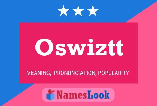 Постер имени Oswiztt