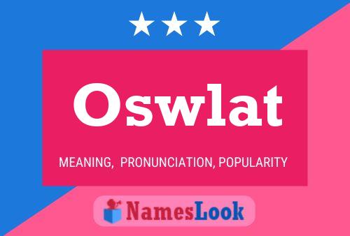 Постер имени Oswlat