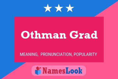 Постер имени Othman Grad