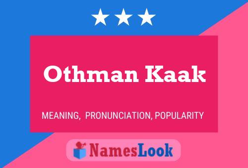 Постер имени Othman Kaak