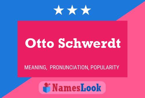 Постер имени Otto Schwerdt