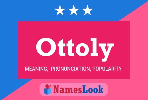 Постер имени Ottoly