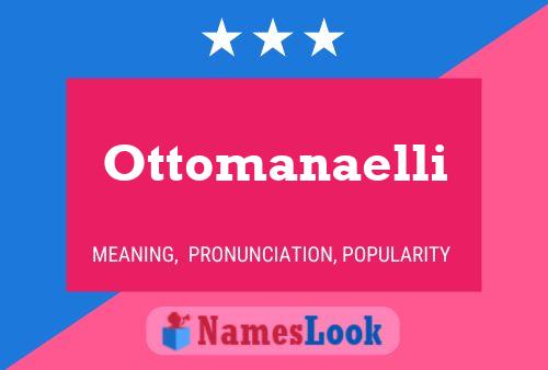 Постер имени Ottomanaelli