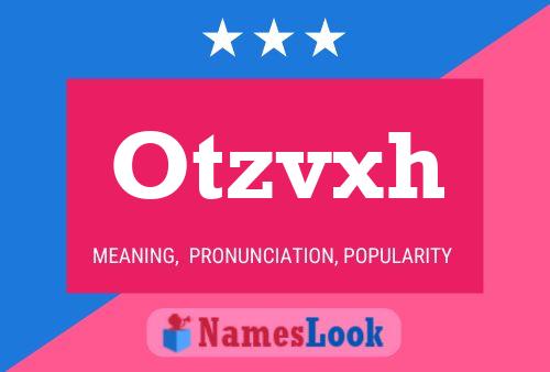 Постер имени Otzvxh