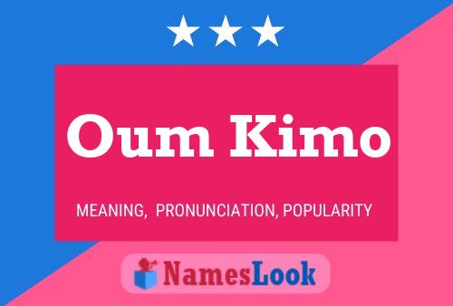 Постер имени Oum Kimo