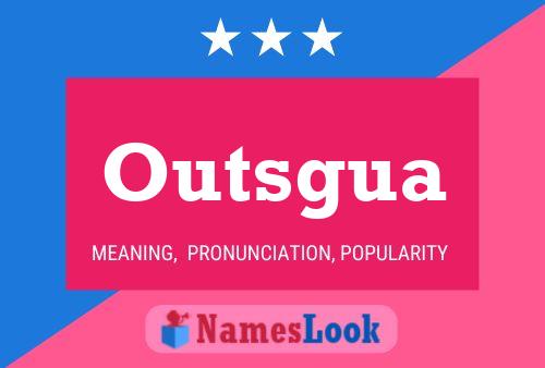 Постер имени Outsgua