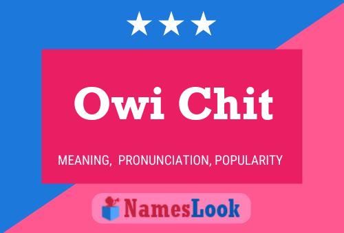 Постер имени Owi Chit