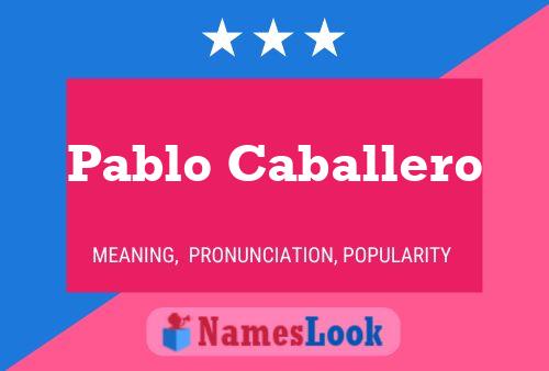 Постер имени Pablo Caballero