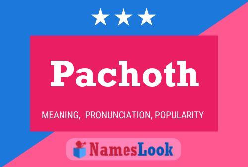 Постер имени Pachoth