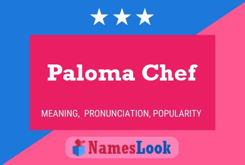 Постер имени Paloma Chef