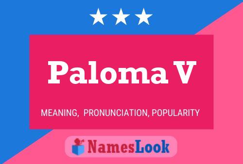 Постер имени Paloma V