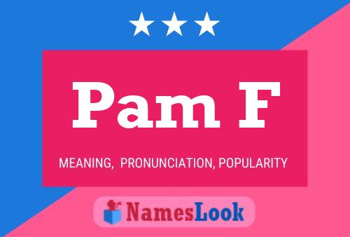 Постер имени Pam F