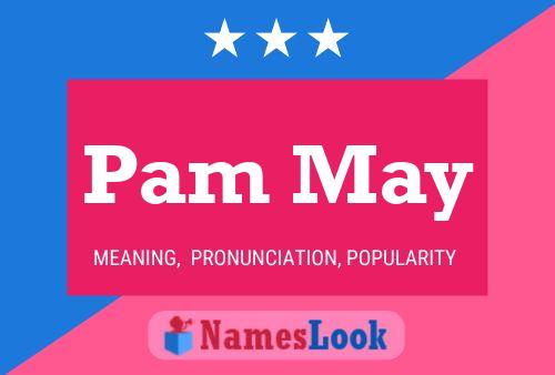 Постер имени Pam May