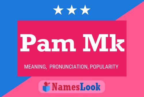 Постер имени Pam Mk