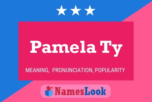 Постер имени Pamela Ty