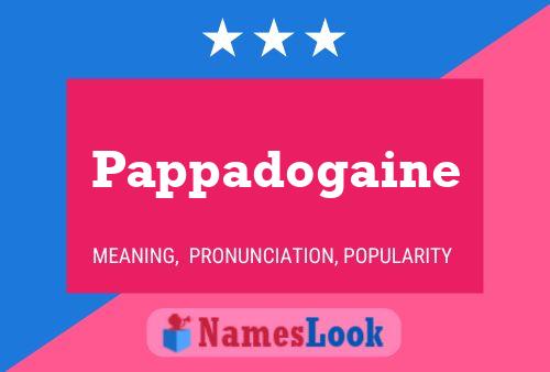 Постер имени Pappadogaine