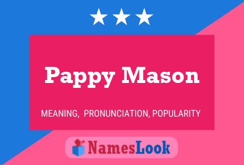 Постер имени Pappy Mason